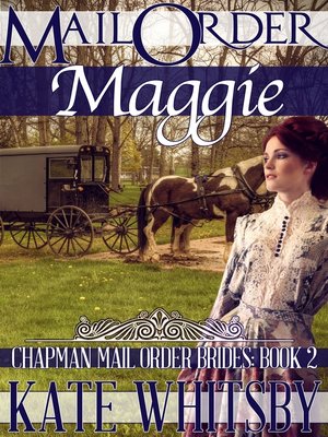 cover image of Mail Order Maggie (Chapman Mail Order Brides